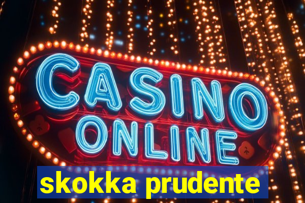 skokka prudente